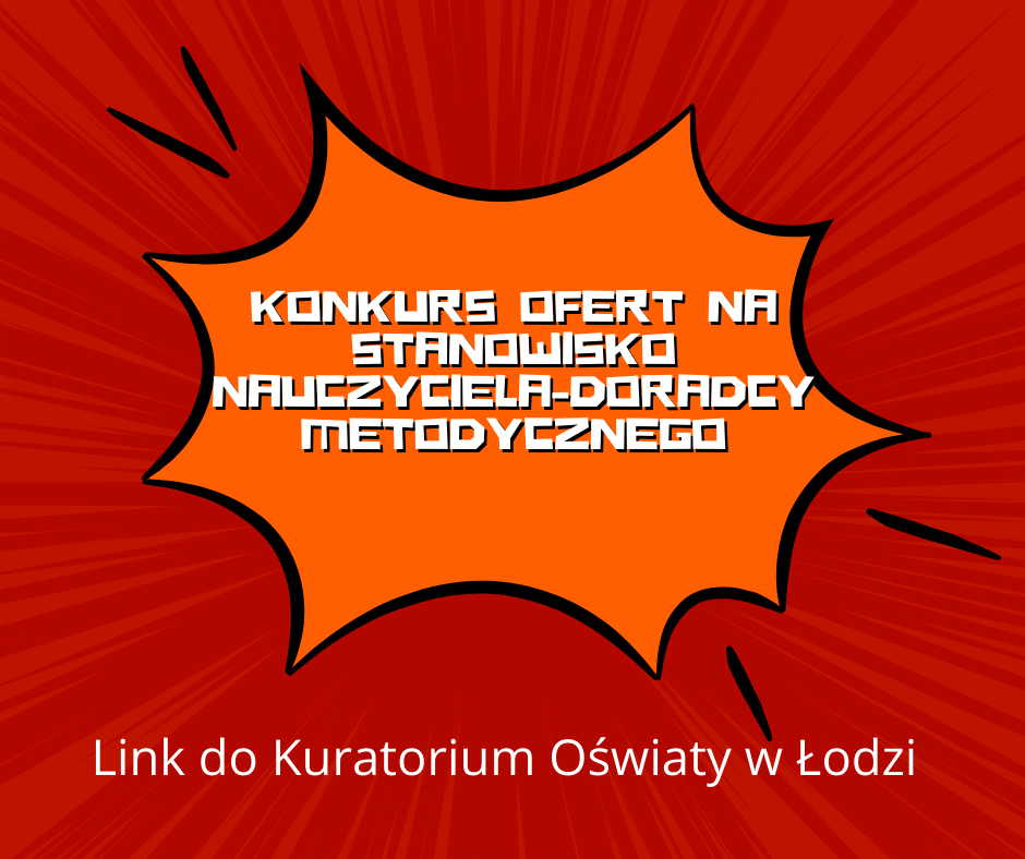 https://www.kuratorium.lodz.pl/konkurs-ofert-na-stanowisko-nauczyciela-doradcy-metodycznego-2/